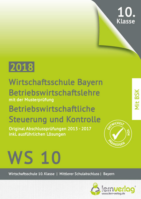 Abschlussprüfung Betriebswirtschaftslehre Wirtschaftsschule Bayern 2018