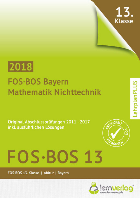 Abschlussprüfung Mathematik Nichttechnik FOS-BOS 13 Bayern 2018