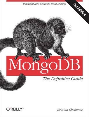 MongoDB: The Definitive Guide - Kristina Chodorow