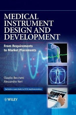 Medical Instrument Design and Development - Claudio Becchetti, Alessandro Neri