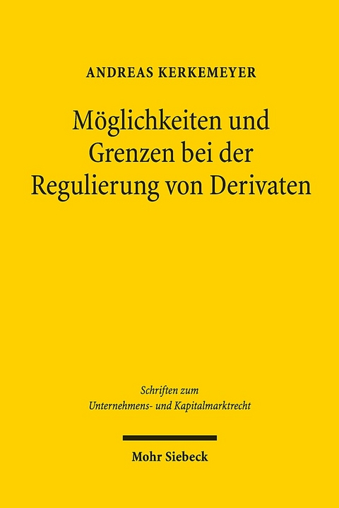 Möglichkeiten und Grenzen bei der Regulierung von Derivaten - Andreas Kerkemeyer