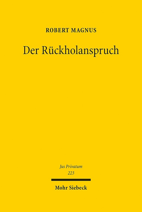 Der Rückholanspruch - Robert Magnus