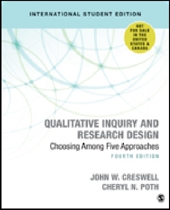 Qualitative Inquiry and Research Design (International Student Edition) - John W. Creswell, Cheryl N. Poth