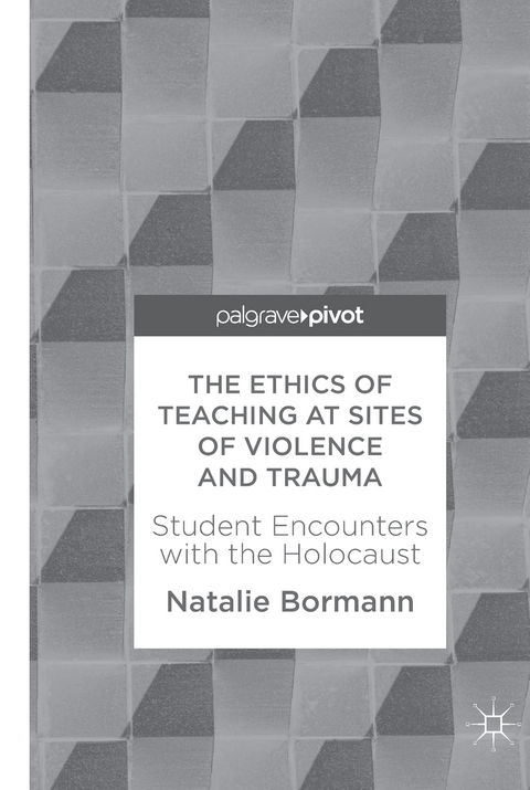 The Ethics of Teaching at Sites of Violence and Trauma - Natalie Bormann