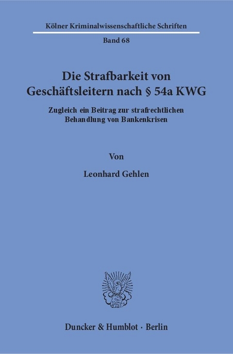 Die Strafbarkeit von Geschäftsleitern nach § 54a KWG. - Leonhard Gehlen