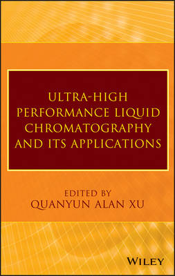 Ultra–High Performance Liquid Chromatography and Its Applications - QA Xu