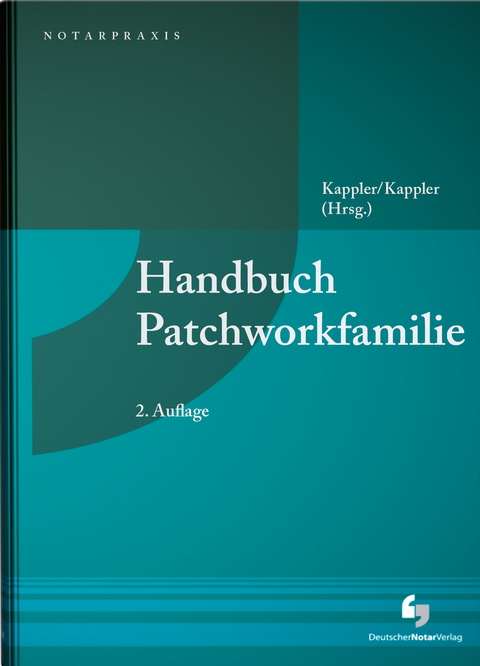 Handbuch Patchworkfamilie - Norbert Buchholz-Graf, Susanne Kappler, Tobias Kappler, Michael Klatt, Claus Koss, Claudia Mayer, Benedikt Schmitz, Nicole Siebert