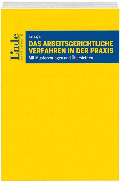 Das arbeitsgerichtliche Verfahren in der Praxis - Karin Zahiragic