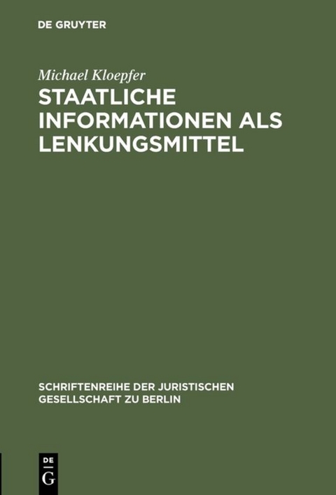 Staatliche Informationen als Lenkungsmittel - Michael Kloepfer