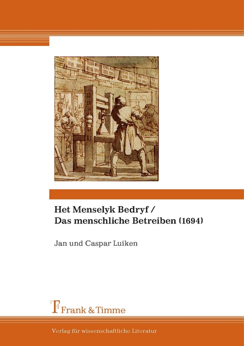 Het Menselyk Bedryf / Das menschliche Betreiben (1694) - Jan Luiken, Caspar Luiken