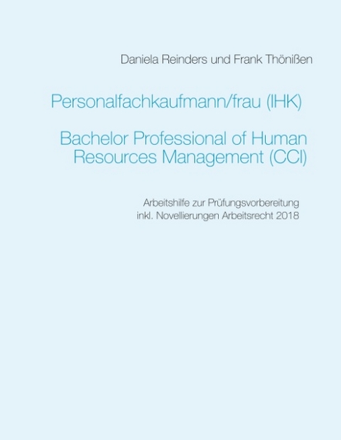 Personalfachkaufmann/-frau (IHK) - Daniela Reinders, Frank Thönißen