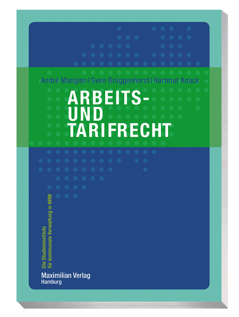 Arbeits- und Tarifrecht - André Mangion, Sven Brüggenhorst, Hartmut Knack