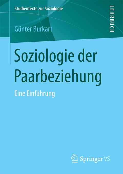 Soziologie der Paarbeziehung - Günter Burkart