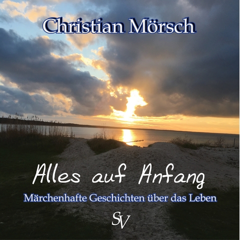 Alles auf Anfang - Christian Mörsch