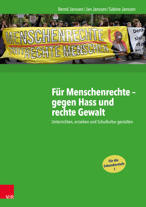 Für Menschenrechte – gegen Hass und rechte Gewalt - Bernd Janssen, Jan Janssen, Sabine Janssen