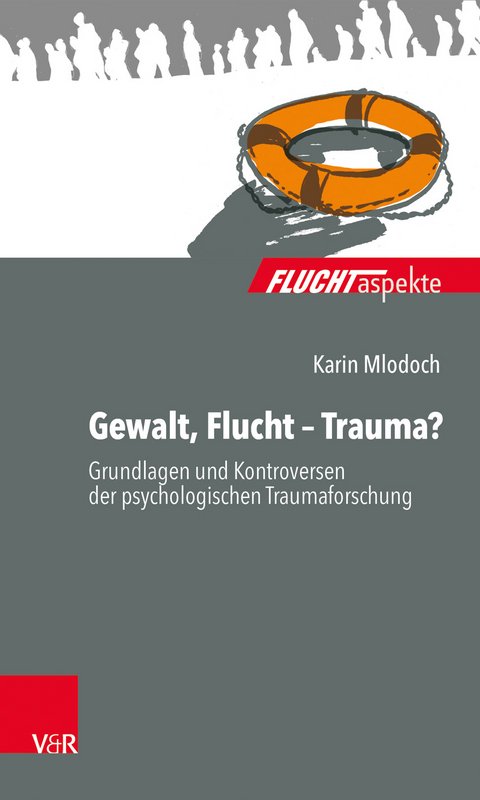 Gewalt, Flucht – Trauma? - Karin Mlodoch