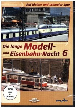 Die 6. lange Modell- und Eisenbahnnacht - Auf kleiner und schmaler Spur, DVD