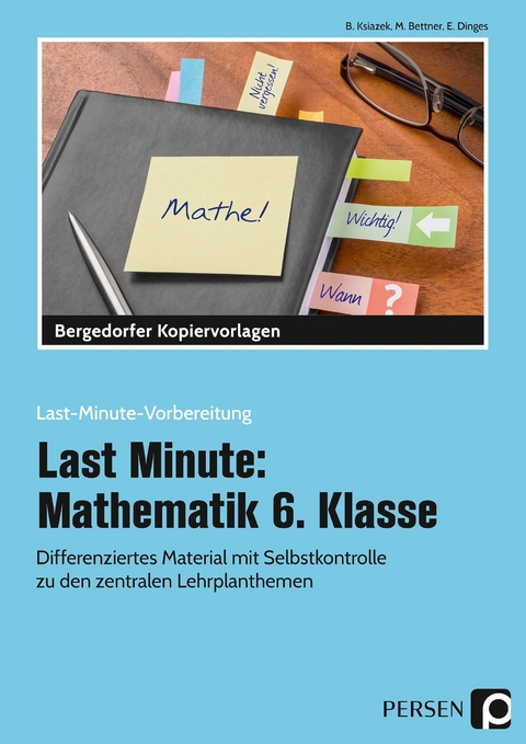 Last Minute: Mathematik 6. Klasse - Bernard Ksiazek, Marco Bettner, Erik Dinges