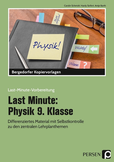 Last Minute: Physik 9. Klasse - Carolin Schmidt, Hardy Seifert, Antje Barth