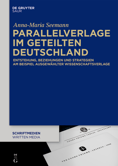 Parallelverlage im geteilten Deutschland - Anna-Maria Seemann