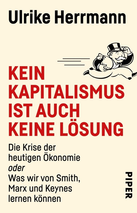 Kein Kapitalismus ist auch keine Lösung - Ulrike Herrmann