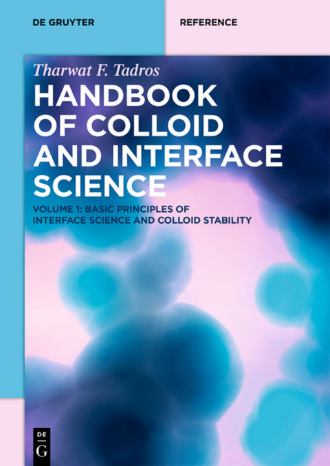 Tharwat F. Tadros: Handbook of Colloid and Interface Science / Basic Principles of Interface Science and Colloid Stability - Tharwat F. Tadros