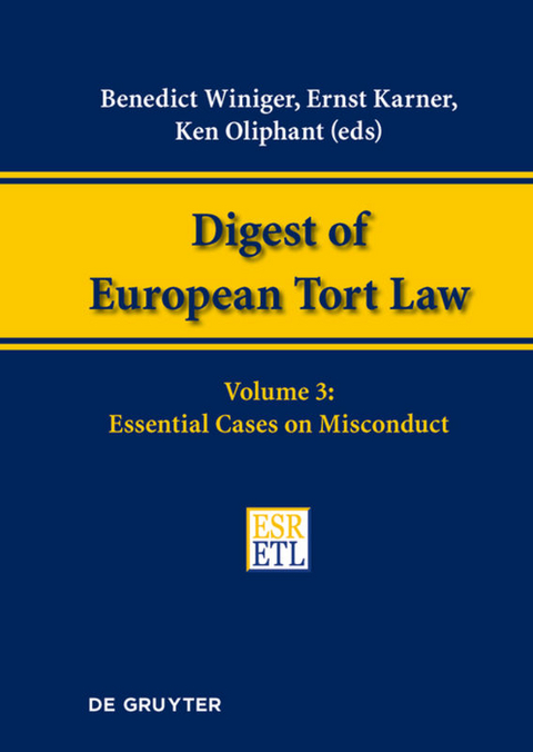 Digest of European Tort Law / Essential Cases on Misconduct - 