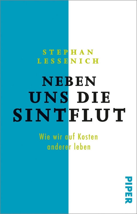 Neben uns die Sintflut - Stephan Lessenich