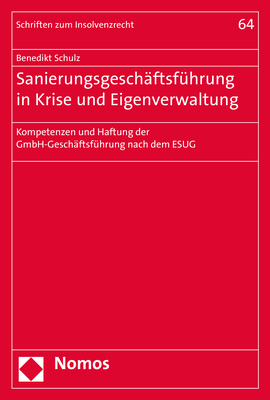 Sanierungsgeschäftsführung in Krise und Eigenverwaltung - Benedikt Schulz