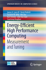 Energy-Efficient High Performance Computing - James H. Laros III, Kevin Pedretti, Suzanne M. Kelly, Wei Shu, Kurt Ferreira, John Van Dyke, Courtenay Vaughan