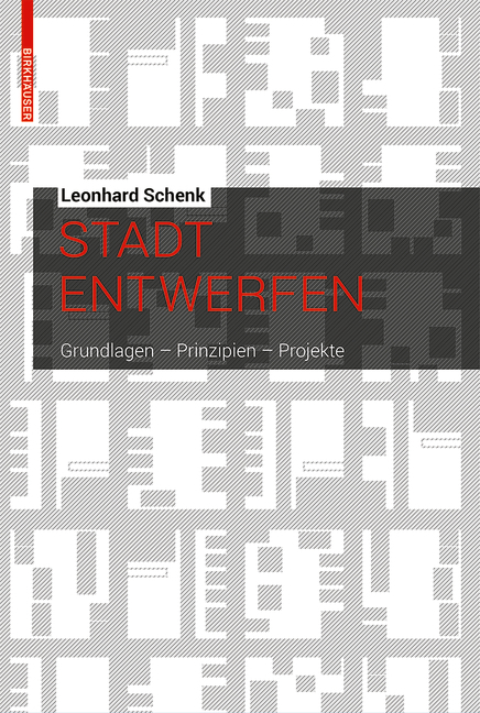 Stadt entwerfen - Leonhard Schenk