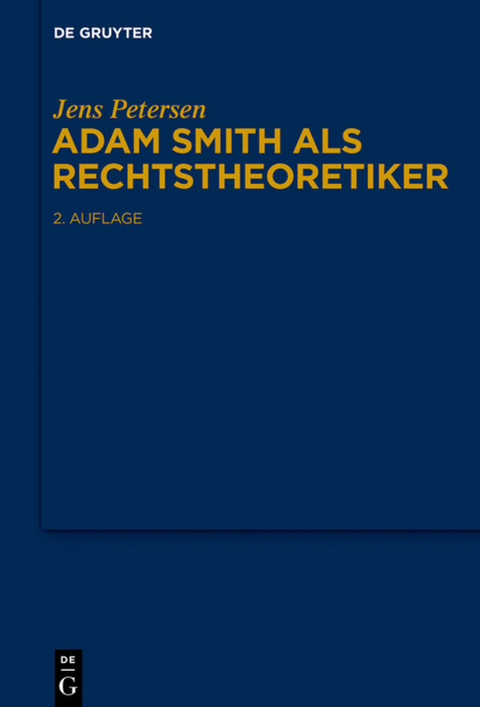 Adam Smith als Rechtstheoretiker - Jens Petersen