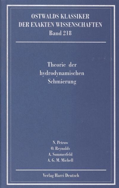 Theorie der hydrodynamischen Schmierung (Petrow, Reynolds, Sommerfeld, Michell)