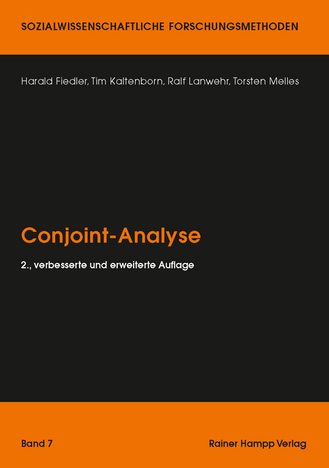 Conjoint-Analyse - Harald Fiedler, Tim Kaltenborn, Ralf Lanwehr, Torsten Melles