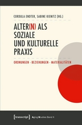 Alter(n) als soziale und kulturelle Praxis - 