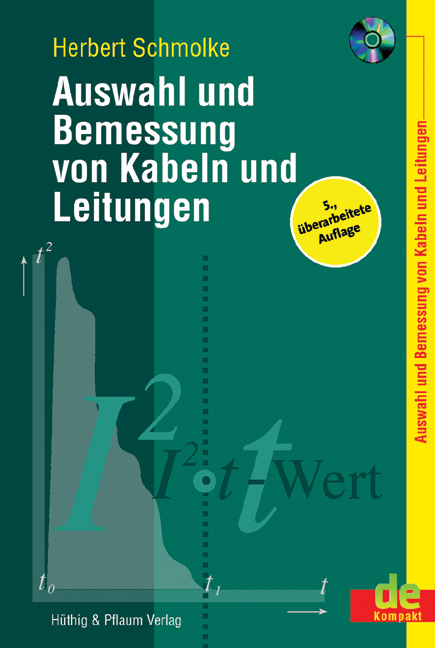 Auswahl und Bemessung von Kabeln und Leitungen - Herbert Schmolke