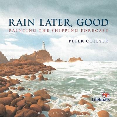 Rain Later, Good - Peter Collyer