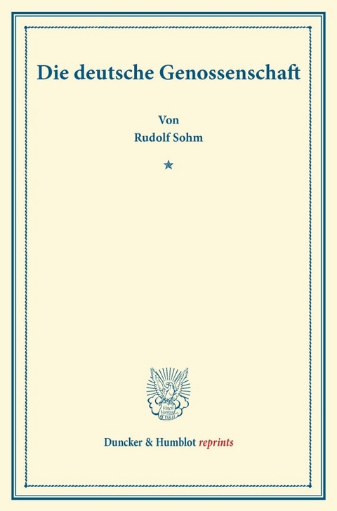 Die deutsche Genossenschaft. - Rudolph Sohm