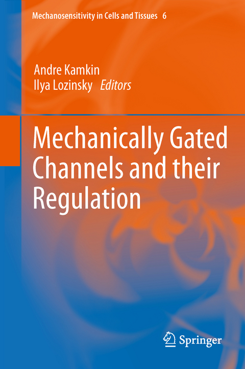 Mechanically Gated Channels and their Regulation - 