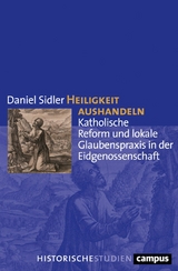 Heiligkeit aushandeln -  Daniel Sidler