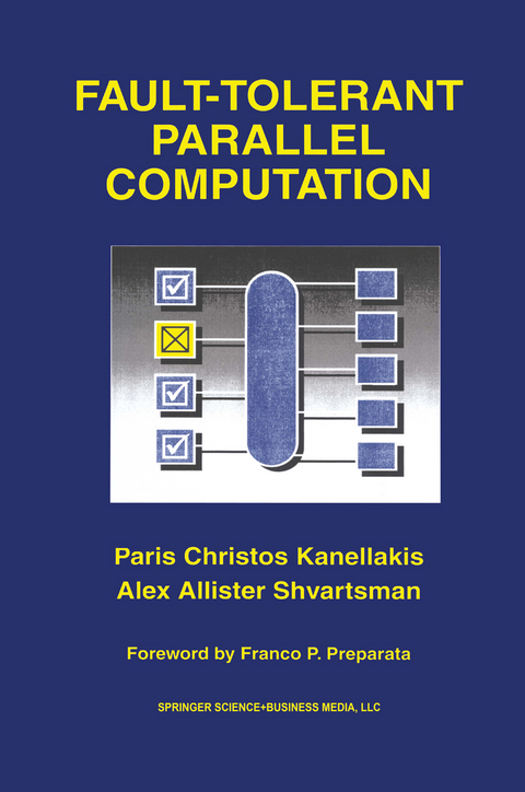 Fault-Tolerant Parallel Computation - Paris Christos Kanellakis, Alex Allister Shvartsman