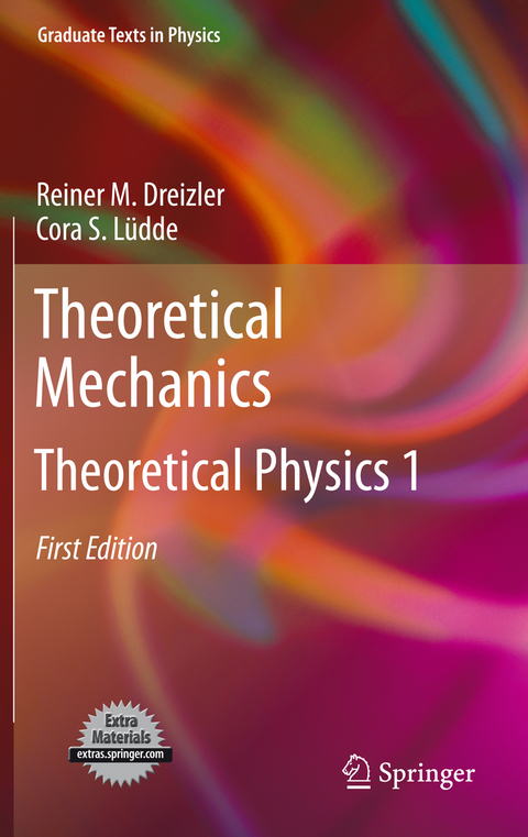 Theoretical Mechanics - Reiner M. Dreizler, Cora S. Lüdde