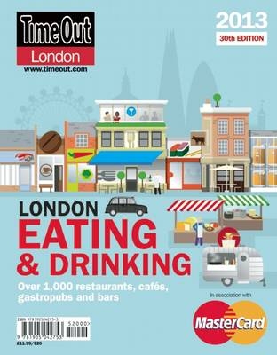 Time Out London Eating and Drinking Guide -  Time Out Editors