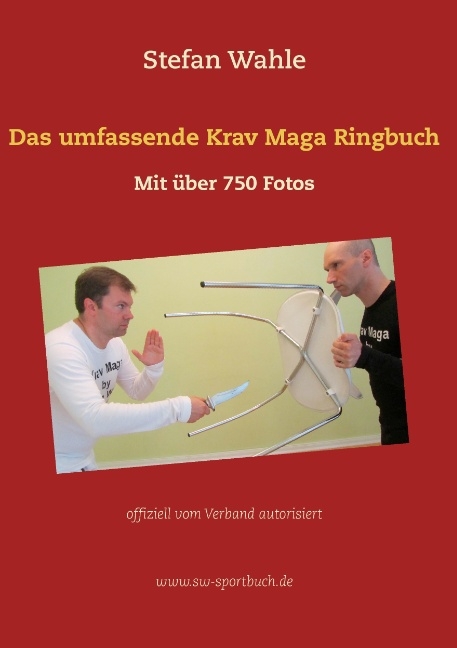 Das umfassende Krav Maga Ringbuch - Stefan Wahle