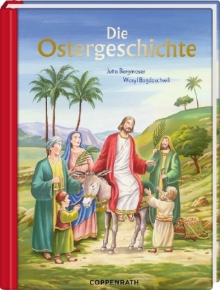 Die Ostergeschichte - Jutta Bergmoser