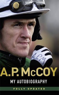 My Autobiography - A. P. McCoy