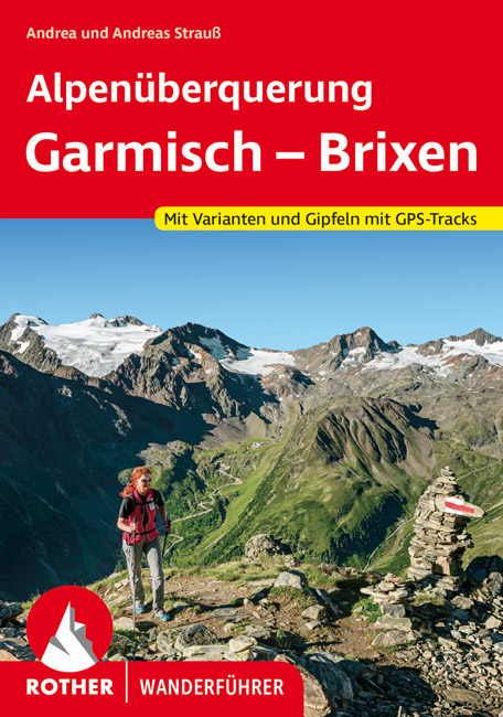 Alpenüberquerung Garmisch – Brixen - Andrea Strauß, Andreas Strauß