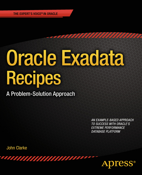 Oracle Exadata Recipes - John Clarke