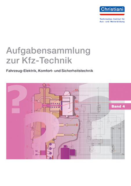 Aufgabensammlung zur Kfz-Technik - Band 4