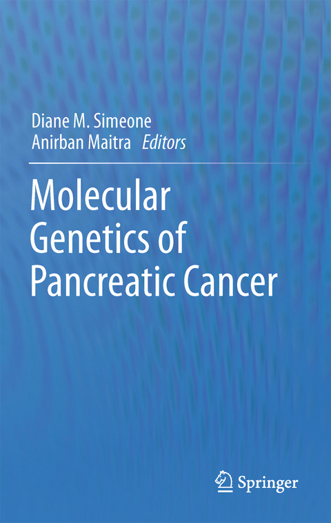 Molecular Genetics of Pancreatic Cancer - 